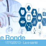 Table-ronde "La e-santé : pour qui ? quels risques ? pour quels bénéfices ?